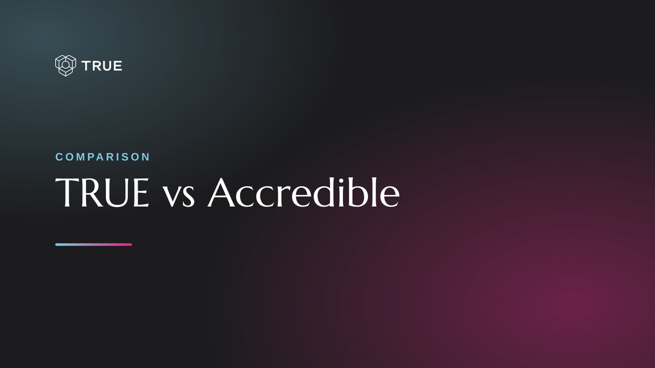 TRUE vs Accredible comparison: title card with the TRUE Original logo on a dark gradient